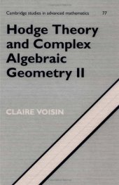 book Hodge Theory and Complex Algebraic Geometry