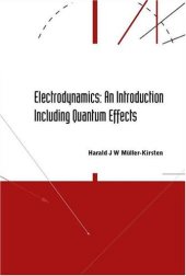 book Electrodynamics: An Introduction Includi: An Introduction Including Quantum Effects: 4th Jerusalem Winter School for Theoretical Physics Lectures