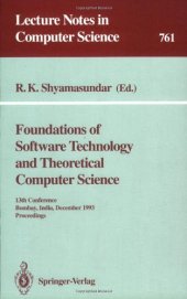 book Foundations of Software Technology and Theoretical Computer Science: 13th Conference Bombay, India, December 15–17, 1993 Proceedings