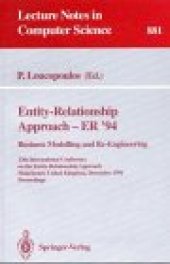 book Entity-Relationship Approach — ER '94 Business Modelling and Re-Engineering: 13th International Conference on the Entity-Relationship Approach Manchester, United Kingdom, December 13–16, 1994 Proceedings