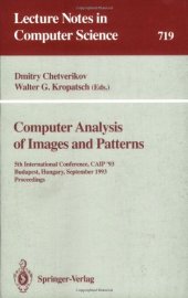 book Computer Analysis of Images and Patterns: 5th International Conference, CAIP'93 Budapest, Hungary, September 13–15, 1993 Proceedings