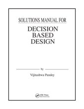 book Solutions Manual for Decision Based Design