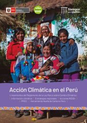 book Acción Climática en el Perú. Lineamientos del Reglamento de la Ley Marco sobre Cambio Climático: Información climática; Estrategias regionales; Acciones REDD+ | ; PPICC; Herramienta Huella de Carbono Perú