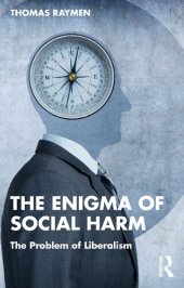 book The Enigma of Social Harm: The Problem of Liberalism