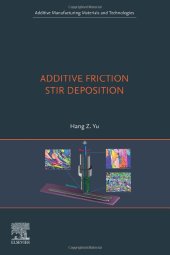 book Additive Friction Stir Deposition