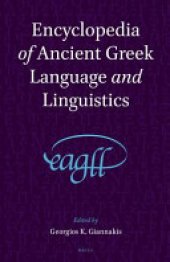 book Encyclopedia of Ancient Greek Language and Linguistics (EAGLL): A-F