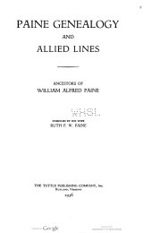 book Paine genealogy and allied lines : ancestors of William Alfred Paine