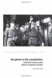 book The Ghost in the Constitution: Historical Memory and Denial in Spanish Society