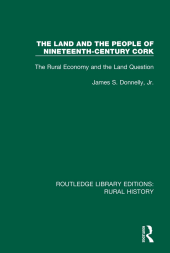 book The Land and the People of Nineteenth-Century Cork: The Rural Economy and the Land Question