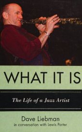 book What it is : the life of a jazz artist