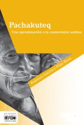 book Pachakuteq. Una aproximación a la cosmovisión andina