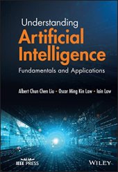 book Understanding Artificial Intelligence: Fundamentals and Applications