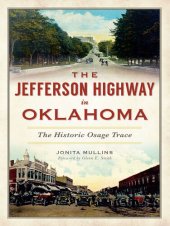 book The Jefferson Highway in Oklahoma: The Historic Osage Trace