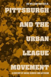 book Pittsburgh and the Urban League Movement