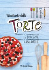 book Torte: le dolcezze casalinghe