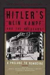 book Hitler’s ‘Mein Kampf’ and the Holocaust: A Prelude to Genocide (Perspectives on the Holocaust)