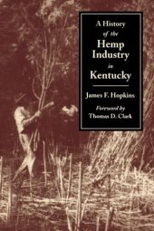 book A History of the Hemp Industry in Kentucky