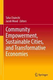 book Community Empowerment, Sustainable Cities, and Transformative Economies