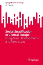 book Social Stratification in Central Europe: Long-term Developments and New Issues