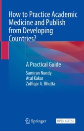 book How To Practice Academic Medicine And Publish From Developing Countries?: A Practical Guide