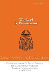 book Collations on the Hexaemeron: Conferences on the Six Days of Creation: The Illuminations of the Church (Works of St. Bonaventure)