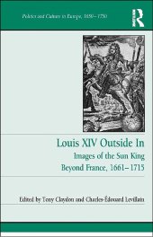 book Louis XIV Outside In: Images of the Sun King Beyond France, 1661-1715