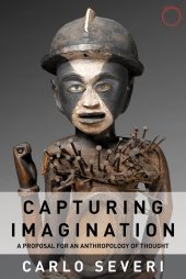 book Capturing Imagination: A Proposal for an Anthropology of Thought