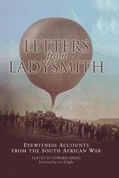 book Letters from Ladysmith: Eyewitness Accounts from the South African War