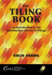 book The Tiling Book: An Introduction to the Mathematical Theory of Tilings