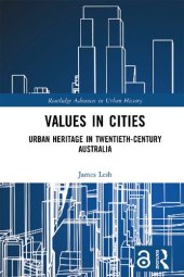 book Values in Cities: Urban Heritage in Twentieth-Century Australia