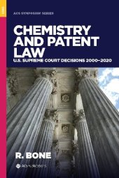 book Chemistry and Patent Law: U.S. Supreme Court Decisions 2000−2020