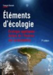 book Éléments  d’écologie  Écologie appliquée : action  de l’Homme sur la biosphère