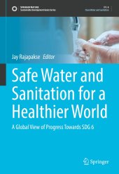 book Safe Water and Sanitation for a Healthier World: A Global View of Progress Towards SDG 6