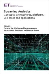 book Streaming Analytics: Concepts, architectures, platforms, use cases and applications