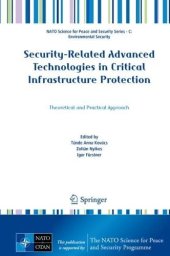 book Security-Related Advanced Technologies in Critical Infrastructure Protection: Theoretical and Practical Approach