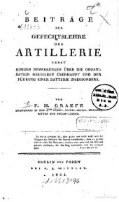 book Beiträge zur Gefechtslehre der Artillerie Nebst einigen Bemerkungen über d. Organisation derselben überhaupt und der Führung einer Batterie insbesondere