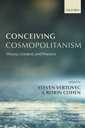 book Conceiving Cosmopolitanism: Theory, Context, and Practice