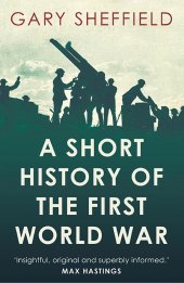 book Short History of the First World War