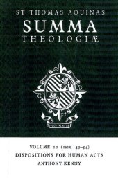 book Summa Theologiae: Volume 22: Dispositions for Human Acts (1a2æ. 49-54)