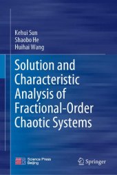 book Solution and Characteristic Analysis of Fractional-Order Chaotic Systems