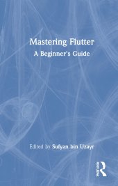 book Mastering Flutter: A Beginner's Guide (Mastering Computer Science)