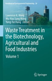 book Waste Treatment in the Biotechnology, Agricultural and Food Industries: Volume 1