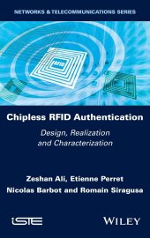 book Chipless RFID Authentication: Design, Realization and Characterization