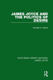 book James Joyce and the Politics of Desire