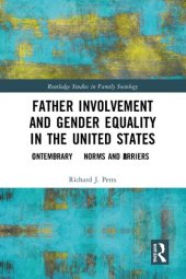 book Father Involvement and Gender Equality in the United States: Contemporary Norms and Barriers