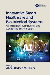 book Innovative Smart Healthcare and Bio-Medical Systems