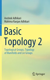 book Basic Topology 2: Topological Groups, Topology of Manifolds and Lie Groups