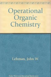 book Operational Organic Chemistry: A Laboratory Course