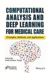 book Computational Analysis and Deep Learning for Medical Care: Principles, Methods, and Applications