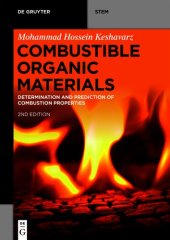 book Combustible Organic Materials: Determination and Prediction of Combustion Properties